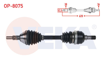 Veka OP-8075 Complete Axle Left Front Length 628mm Opel Vectra C 2.0 DTi 2002-2008 — Axles, CV Joints & Boots