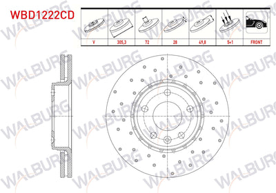 WALBURG WBD1222CD Brake Disc Front Air Coated Performance Drilled 5 Bjn 305,3X28x72x49 — Brake Rotors & Drums