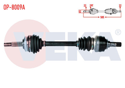Veka OP-8009A Complete Axle Left Front Length 585mm with ABS 29 Outer Opel Astra F 1.4 — Axles, CV Joints & Boots